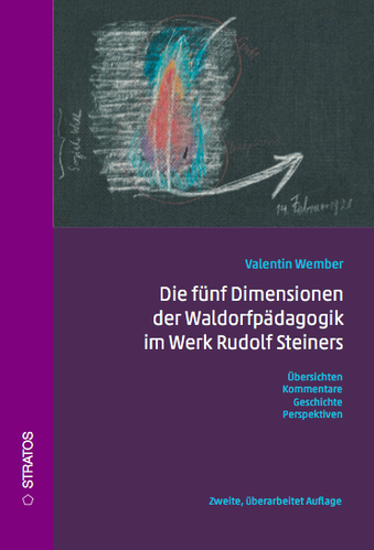 Die fünf Dimensionen der Waldorfpädagogik. 2. Auflage